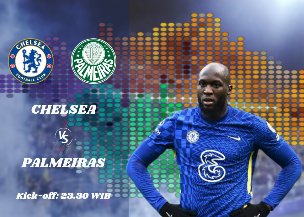 Link Live Streaming Chelsea vs Palmeiras, Babak Final Piala Dunia Antarklub