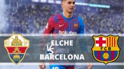 Jadwal La Liga malam ini, Link Live Streaming Elche vs Barcelona